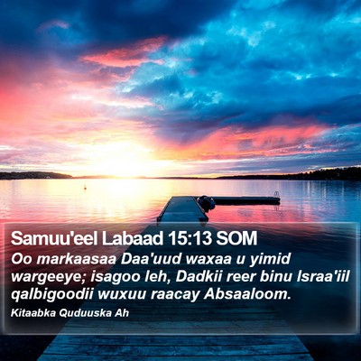 Samuu'eel Labaad 15:13 SOM Bible Verse Image