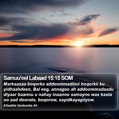 Samuu'eel Labaad 15:15 SOM Bible Verse Image