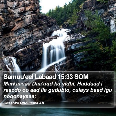 Samuu'eel Labaad 15:33 SOM Bible Verse Image