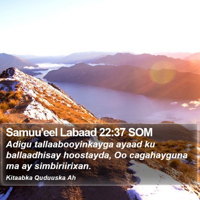 Samuu'eel Labaad 22:37 SOM Bible Verse Image