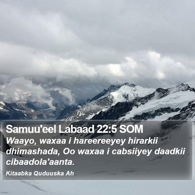 Samuu'eel Labaad 22:5 SOM Bible Verse Image