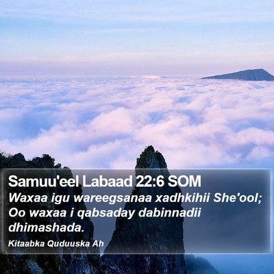 Samuu'eel Labaad 22:6 SOM Bible Verse Image