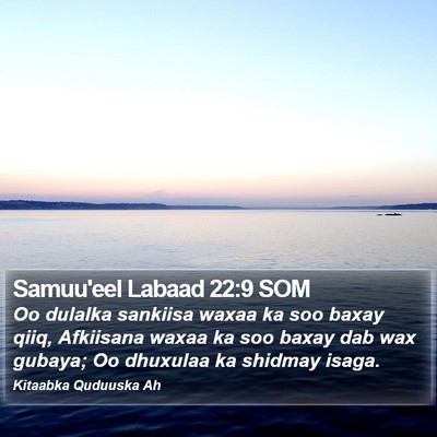Samuu'eel Labaad 22:9 SOM Bible Verse Image