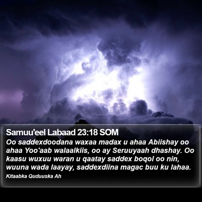 Samuu'eel Labaad 23:18 SOM Bible Verse Image