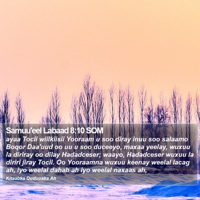Samuu'eel Labaad 8:10 SOM Bible Verse Image