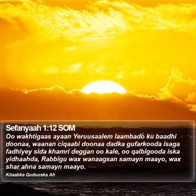 Sefanyaah 1:12 SOM Bible Verse Image