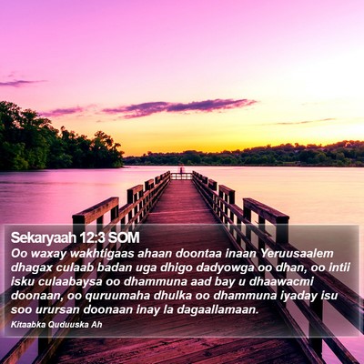 Sekaryaah 12:3 SOM Bible Verse Image