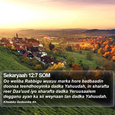 Sekaryaah 12:7 SOM Bible Verse Image
