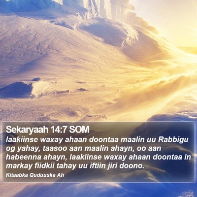 Sekaryaah 14:7 SOM Bible Verse Image