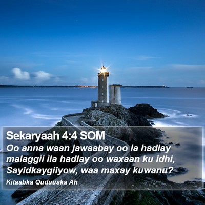 Sekaryaah 4:4 SOM Bible Verse Image