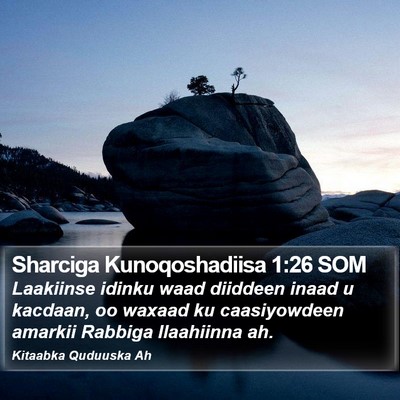 Sharciga Kunoqoshadiisa 1:26 SOM Bible Verse Image