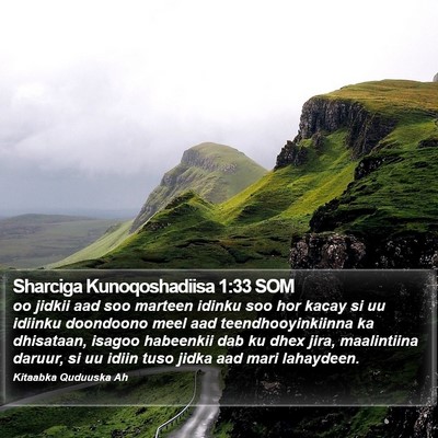 Sharciga Kunoqoshadiisa 1:33 SOM Bible Verse Image