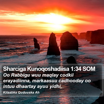 Sharciga Kunoqoshadiisa 1:34 SOM Bible Verse Image