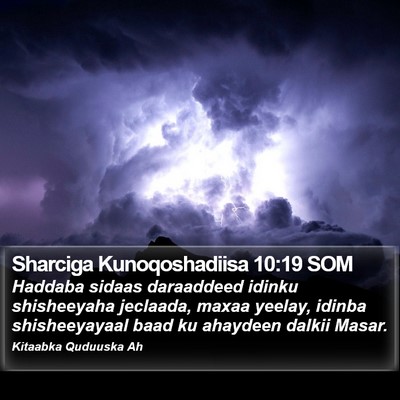 Sharciga Kunoqoshadiisa 10:19 SOM Bible Verse Image