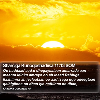 Sharciga Kunoqoshadiisa 11:13 SOM Bible Verse Image