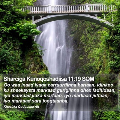 Sharciga Kunoqoshadiisa 11:19 SOM Bible Verse Image