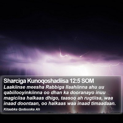 Sharciga Kunoqoshadiisa 12:5 SOM Bible Verse Image