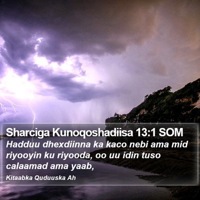 Sharciga Kunoqoshadiisa 13:1 SOM Bible Verse Image