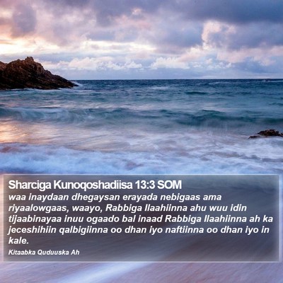 Sharciga Kunoqoshadiisa 13:3 SOM Bible Verse Image