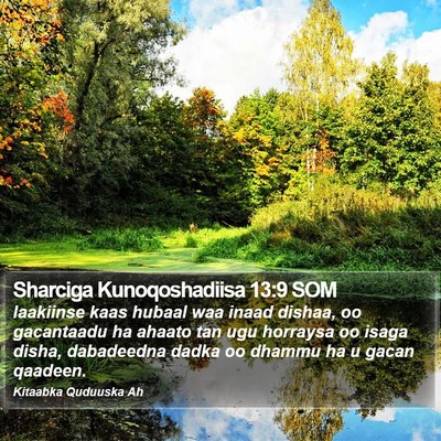 Sharciga Kunoqoshadiisa 13:9 SOM Bible Verse Image