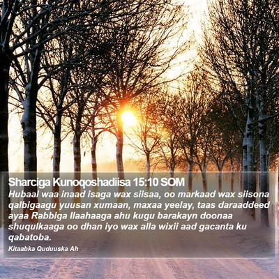 Sharciga Kunoqoshadiisa 15:10 SOM Bible Verse Image