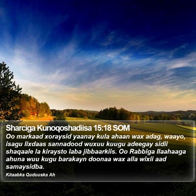 Sharciga Kunoqoshadiisa 15:18 SOM Bible Verse Image