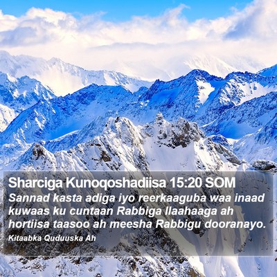 Sharciga Kunoqoshadiisa 15:20 SOM Bible Verse Image