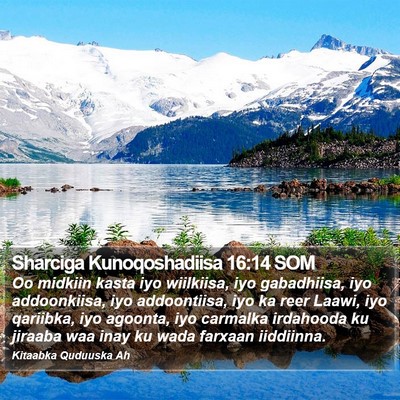 Sharciga Kunoqoshadiisa 16:14 SOM Bible Verse Image