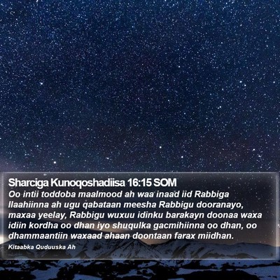 Sharciga Kunoqoshadiisa 16:15 SOM Bible Verse Image