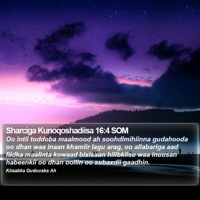 Sharciga Kunoqoshadiisa 16:4 SOM Bible Verse Image