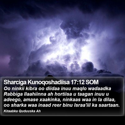 Sharciga Kunoqoshadiisa 17:12 SOM Bible Verse Image
