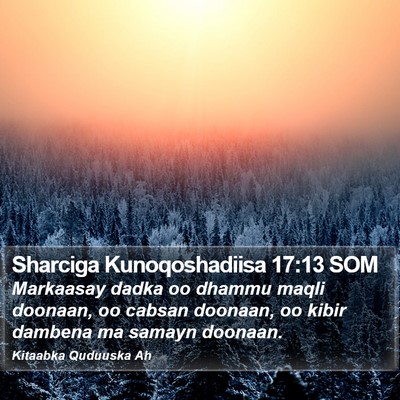 Sharciga Kunoqoshadiisa 17:13 SOM Bible Verse Image