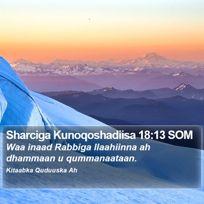 Sharciga Kunoqoshadiisa 18:13 SOM Bible Verse Image