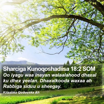 Sharciga Kunoqoshadiisa 18:2 SOM Bible Verse Image