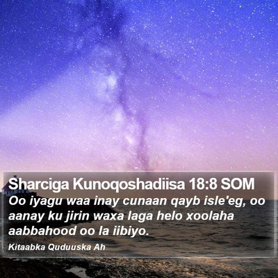Sharciga Kunoqoshadiisa 18:8 SOM Bible Verse Image