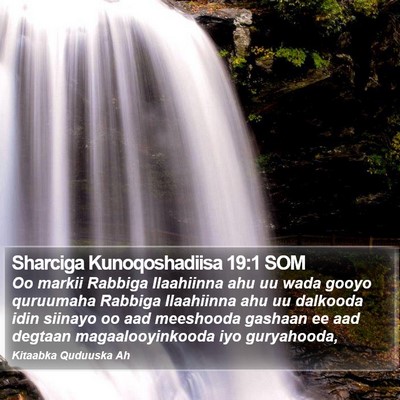Sharciga Kunoqoshadiisa 19:1 SOM Bible Verse Image