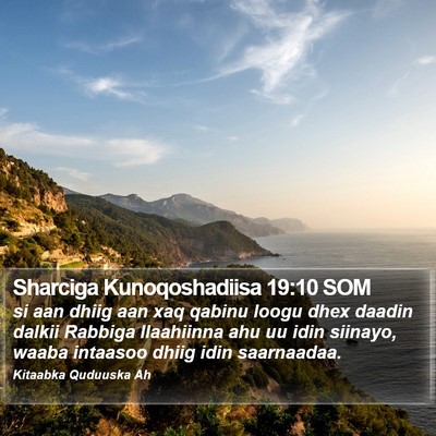 Sharciga Kunoqoshadiisa 19:10 SOM Bible Verse Image