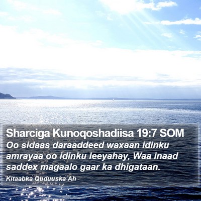 Sharciga Kunoqoshadiisa 19:7 SOM Bible Verse Image