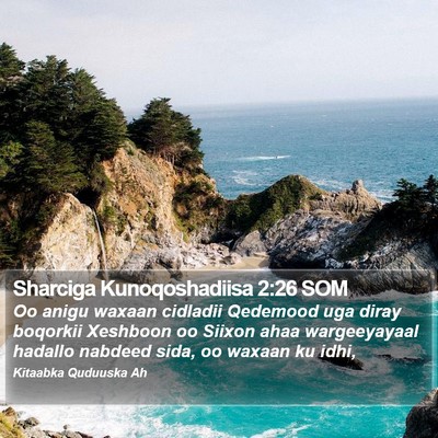 Sharciga Kunoqoshadiisa 2:26 SOM Bible Verse Image