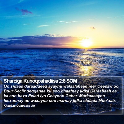 Sharciga Kunoqoshadiisa 2:8 SOM Bible Verse Image