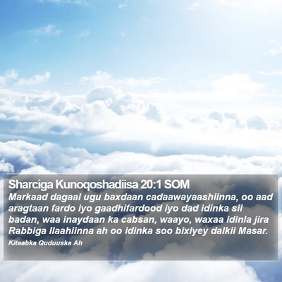 Sharciga Kunoqoshadiisa 20:1 SOM Bible Verse Image