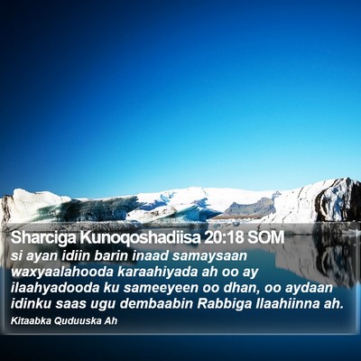Sharciga Kunoqoshadiisa 20:18 SOM Bible Verse Image