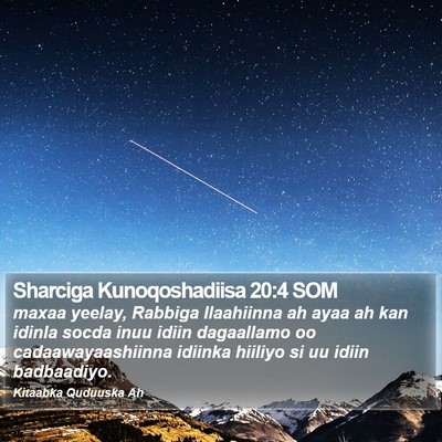 Sharciga Kunoqoshadiisa 20:4 SOM Bible Verse Image