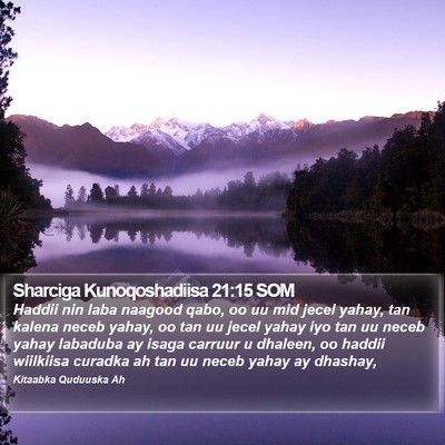 Sharciga Kunoqoshadiisa 21:15 SOM Bible Verse Image