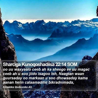 Sharciga Kunoqoshadiisa 22:14 SOM Bible Verse Image