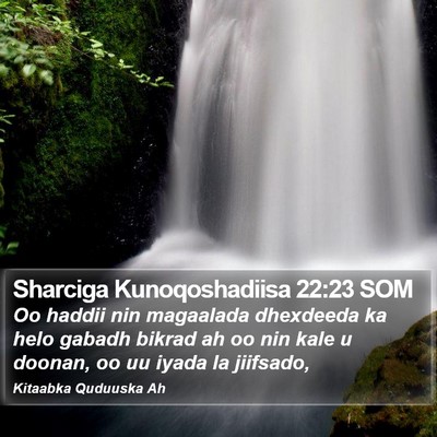 Sharciga Kunoqoshadiisa 22:23 SOM Bible Verse Image