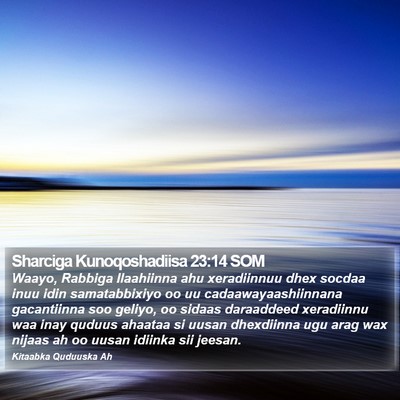Sharciga Kunoqoshadiisa 23:14 SOM Bible Verse Image