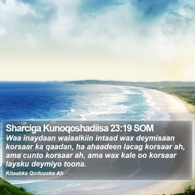 Sharciga Kunoqoshadiisa 23:19 SOM Bible Verse Image