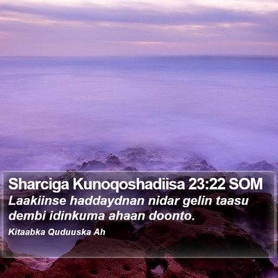 Sharciga Kunoqoshadiisa 23:22 SOM Bible Verse Image