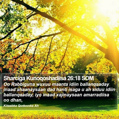 Sharciga Kunoqoshadiisa 26:18 SOM Bible Verse Image